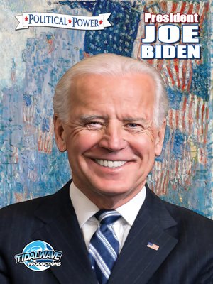 cover image of Politcal Power: President Joe Biden